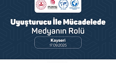 Uyuşturucu ile Mücadelede Medyanın Rolü Paneli 