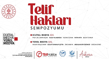 Dijital Medya, Yerel Medya ve Telif Hakları Sempozyumu Ankara’da yapılacak