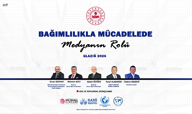 Bağımlılıkla Mücadelede Medyanın Rolü Paneli Elazığ'da Düzenlenecek